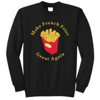 Funny Conservative Donald Trump Make French Fries Great Again Sweatshirt