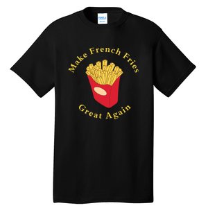 Funny Conservative Donald Trump Make French Fries Great Again Tall T-Shirt