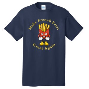 Funny Conservative Donald Trump Make French Fries Great Again Tall T-Shirt