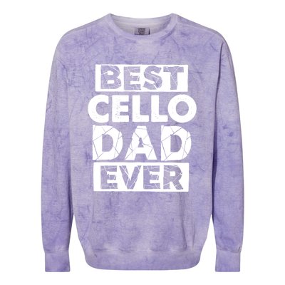 Funny Cello Dad Best Cello Dad Ever Gift Colorblast Crewneck Sweatshirt