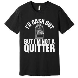 Funny Casino Designs For  Gambling Game Players Premium T-Shirt