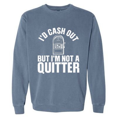 Funny Casino Designs For  Gambling Game Players Garment-Dyed Sweatshirt