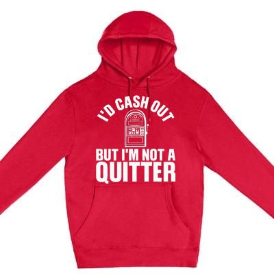 Funny Casino Designs For  Gambling Game Players Premium Pullover Hoodie