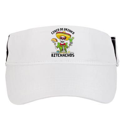 Funny Cinco De Drinko Bitchachos Mexican Fiesta Drinking Adult Drive Performance Visor