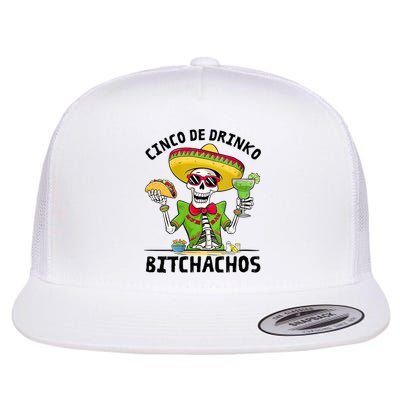 Funny Cinco De Drinko Bitchachos Mexican Fiesta Drinking Flatbill Hat