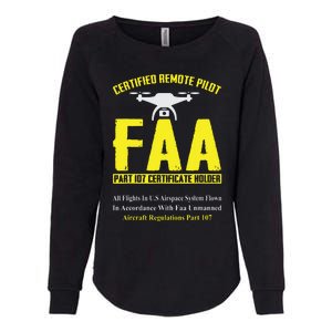 FAA Certified Drone Pilot Funny Remote Pilots Drone Life Womens California Wash Sweatshirt