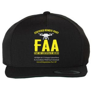 FAA Certified Drone Pilot Funny Remote Pilots Drone Life Wool Snapback Cap