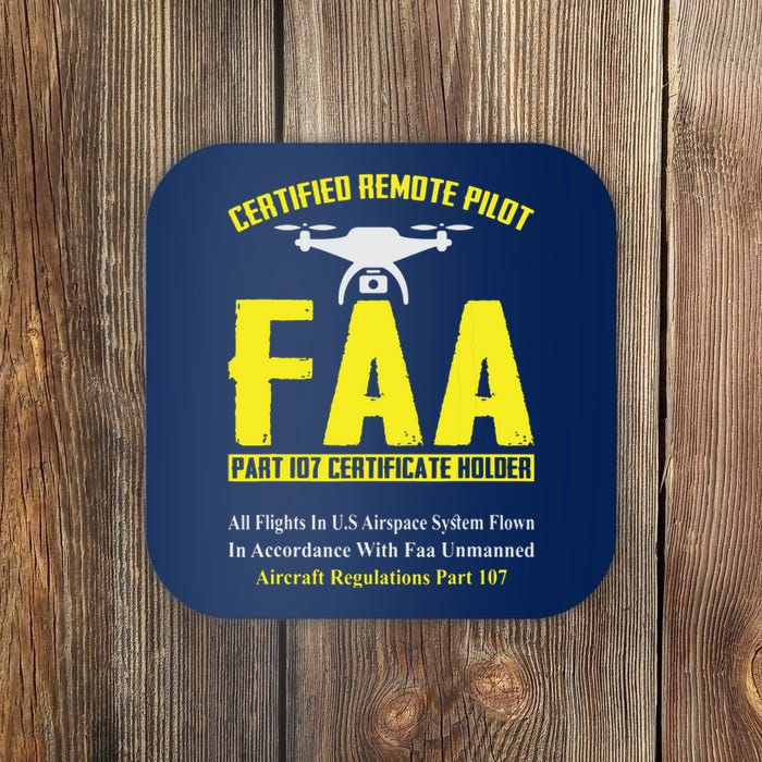 FAA Certified Drone Pilot Funny Remote Pilots Drone Life Coaster