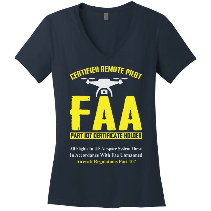 FAA Certified Drone Pilot Funny Remote Pilots Drone Life Women's V-Neck T-Shirt