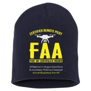 FAA Certified Drone Pilot Funny Remote Pilots Drone Life Short Acrylic Beanie