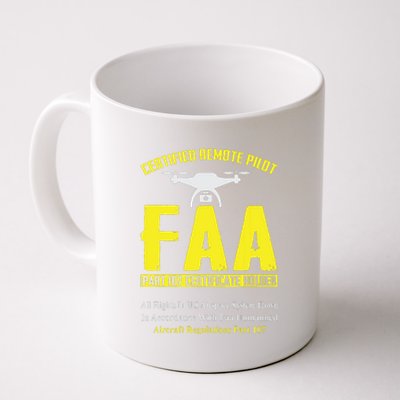 FAA Certified Drone Pilot Funny Remote Pilots Drone Life Coffee Mug