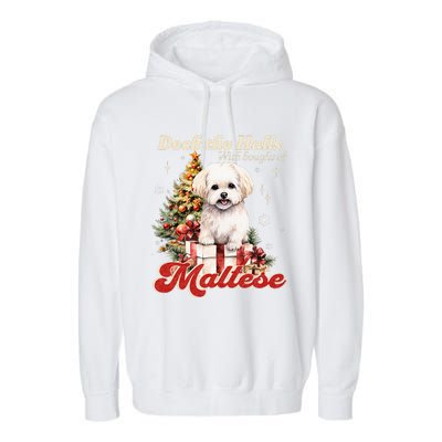 Funny Cute Deck The Halls With Boughs Of Maltese Garment-Dyed Fleece Hoodie