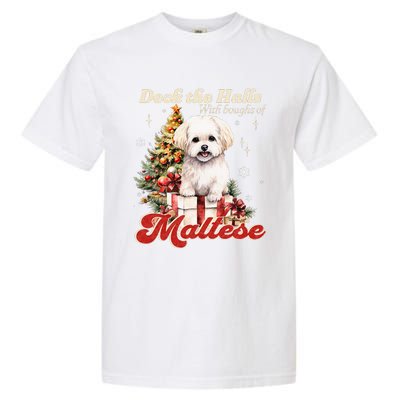 Funny Cute Deck The Halls With Boughs Of Maltese Garment-Dyed Heavyweight T-Shirt