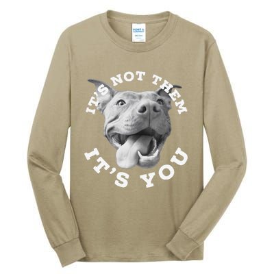 Funny Cute Dog Lover Gift Funny Pitbull Lover Gift ItS Not Them Advocate Tall Long Sleeve T-Shirt