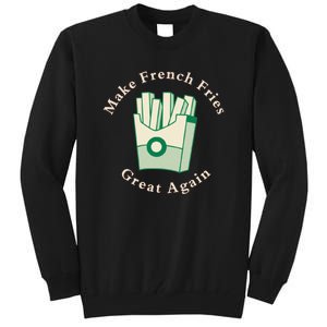 Funny Conservative Donald Trump Make French Fries Great Again Tall Sweatshirt