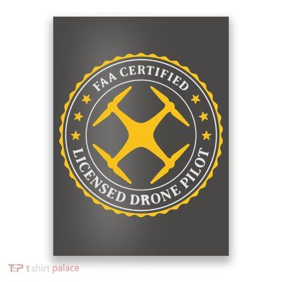 FAA Certified Drone Pilot Poster