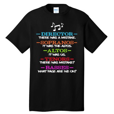 Funny Choir Director Soprano Alto Tenor Bass Show Choir Joke Tall T-Shirt