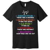 Funny Choir Director Soprano Alto Tenor Bass Show Choir Joke Premium T-Shirt