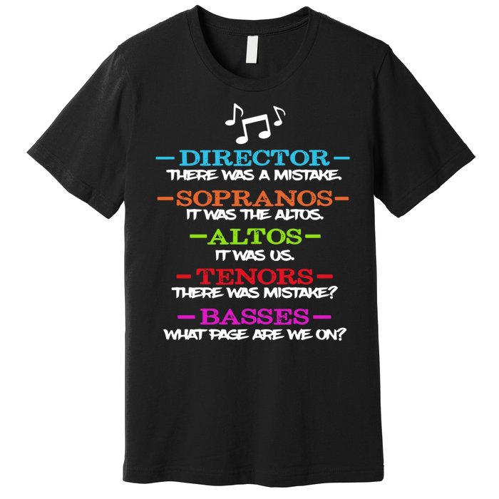 Funny Choir Director Soprano Alto Tenor Bass Show Choir Joke Premium T-Shirt