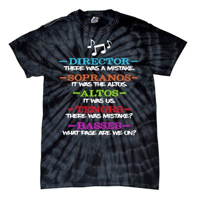 Funny Choir Director Soprano Alto Tenor Bass Show Choir Joke Tie-Dye T-Shirt