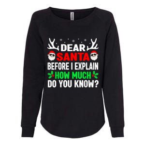 Funny Christmas Dear Santa I Can Explain Womens California Wash Sweatshirt