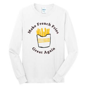 Funny Conservative Donald Trump Make French Fries Great Again Tall Long Sleeve T-Shirt