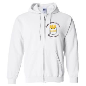 Funny Conservative Donald Trump Make French Fries Great Again Full Zip Hoodie