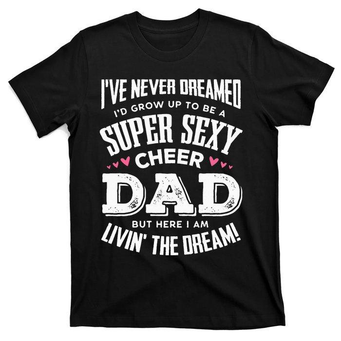 Funny Cheerleading Dad Father Cheer Dad T-Shirt