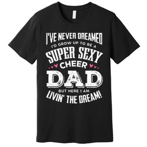 Funny Cheerleading Dad Father Cheer Dad Premium T-Shirt