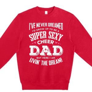 Funny Cheerleading Dad Father Cheer Dad Premium Crewneck Sweatshirt