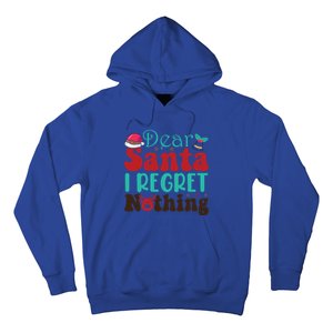 Funny Christmas Dear Santa I Regret Nothing Gift Hoodie