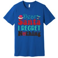 Funny Christmas Dear Santa I Regret Nothing Gift Premium T-Shirt