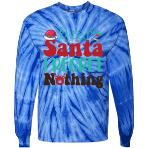 Funny Christmas Dear Santa I Regret Nothing Gift Tie-Dye Long Sleeve Shirt