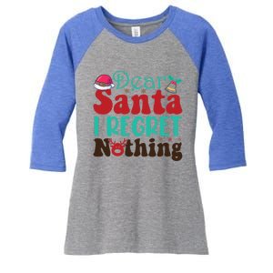 Funny Christmas Dear Santa I Regret Nothing Gift Women's Tri-Blend 3/4-Sleeve Raglan Shirt