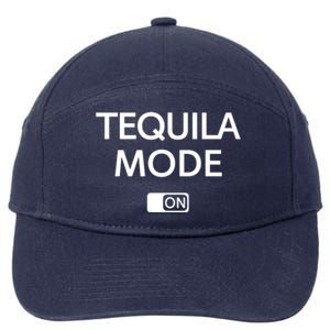 Funny Cinco De Mayo Tequila Mode On Gift Woman 7-Panel Snapback Hat