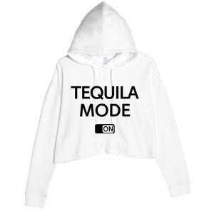 Funny Cinco De Mayo Tequila Mode On Gift Woman Crop Fleece Hoodie