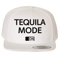 Funny Cinco De Mayo Tequila Mode On Gift Woman Wool Snapback Cap