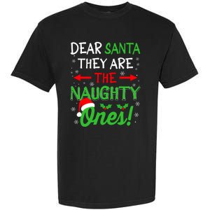 Funny Christmas Dear Santa They Are The Naughty Ones Garment-Dyed Heavyweight T-Shirt