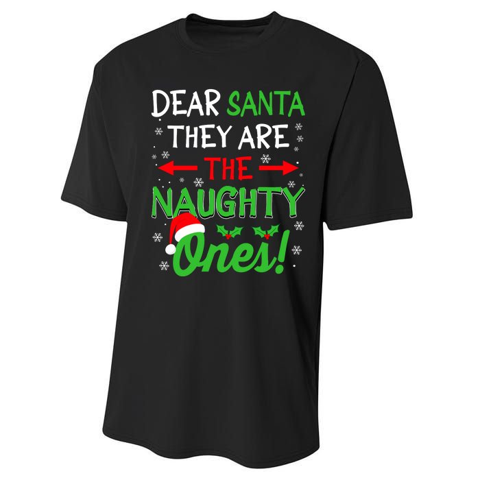 Funny Christmas Dear Santa They Are The Naughty Ones Performance Sprint T-Shirt