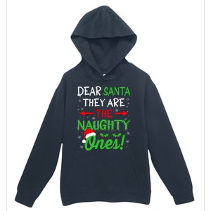 Funny Christmas Dear Santa They Are The Naughty Ones Urban Pullover Hoodie