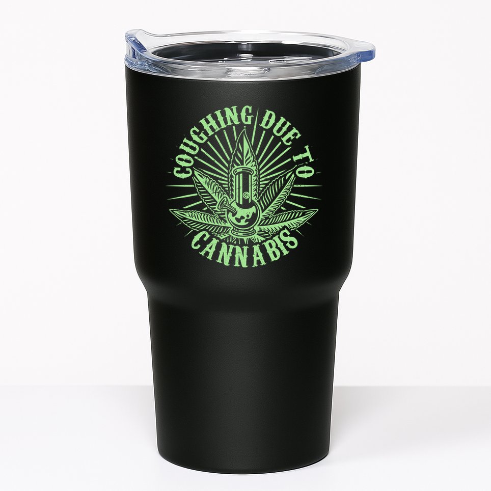 Funny Coughing Due To Cannabis Tumbler