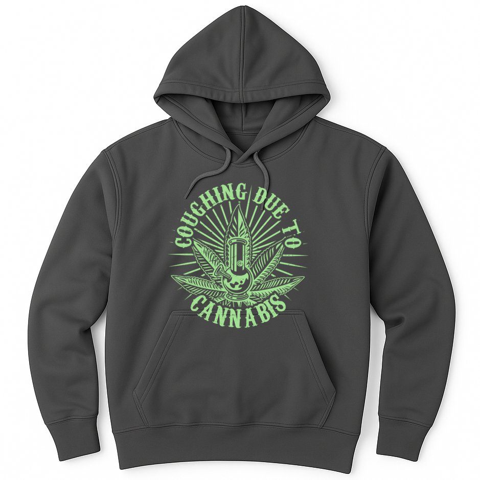 Funny Coughing Due To Cannabis Hoodie