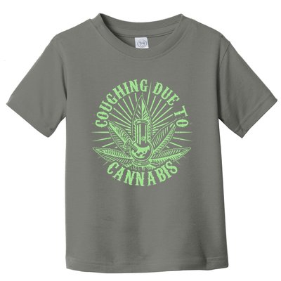 Funny Coughing Due To Cannabis Toddler T-Shirt