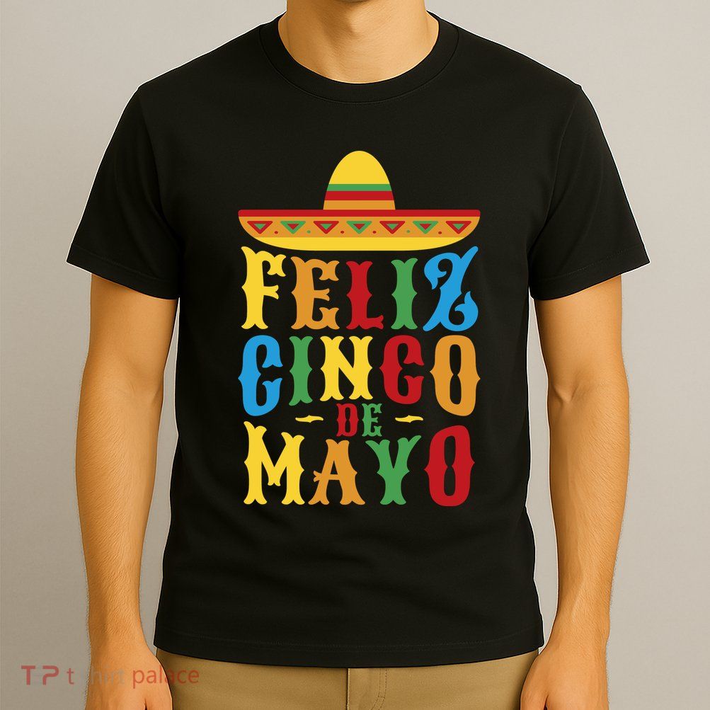 Feliz Cinco De Mayo T-Shirt