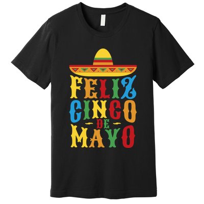Feliz Cinco De Mayo Premium T-Shirt