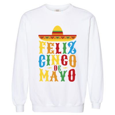 Feliz Cinco De Mayo Garment-Dyed Sweatshirt