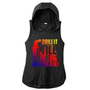 Funny Cute Drill It Till It Squirts For Ice Fishing Lovers Cool Gift Ladies PosiCharge Tri-Blend Wicking Draft Hoodie Tank