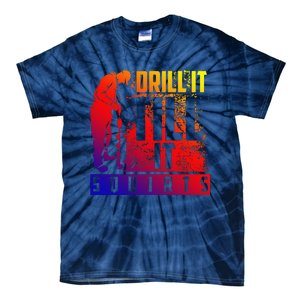 Funny Cute Drill It Till It Squirts For Ice Fishing Lovers Cool Gift Tie-Dye T-Shirt