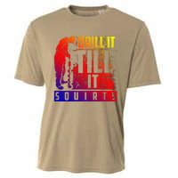 Funny Cute Drill It Till It Squirts For Ice Fishing Lovers Cool Gift Cooling Performance Crew T-Shirt