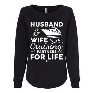 Funny Cruising Design For Husband Wife Couples Cruise Ship Womens California Wash Sweatshirt